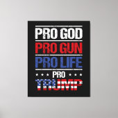 Pro God Pro Pistool Pro Life Pro Trump Verkiezing Canvas Afdruk (Voorkant)