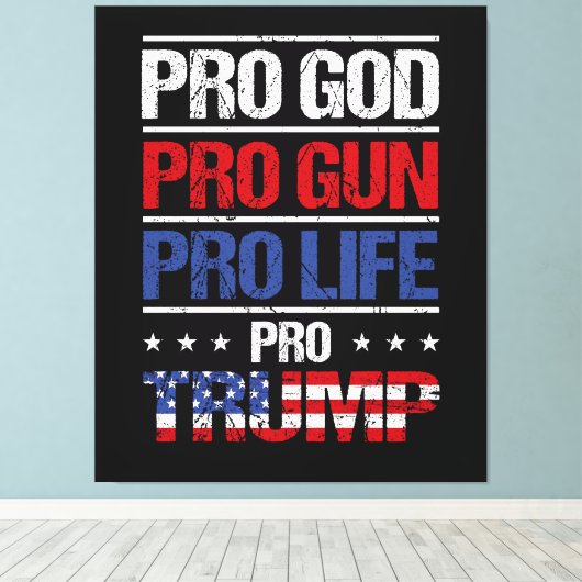 Pro God Pro Pistool Pro Life Pro Trump Verkiezing Canvas Afdruk (Insitu (Houten vloer))