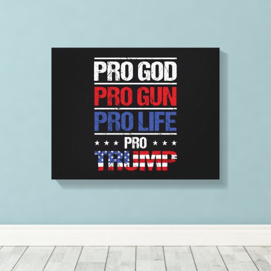 Pro God Pro Pistool Pro Life Pro Trump Verkiezing Canvas Afdruk (Insitu (Houten vloer))