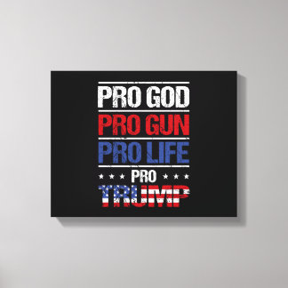 Pro God Pro Pistool Pro Life Pro Trump Verkiezing Canvas Afdruk