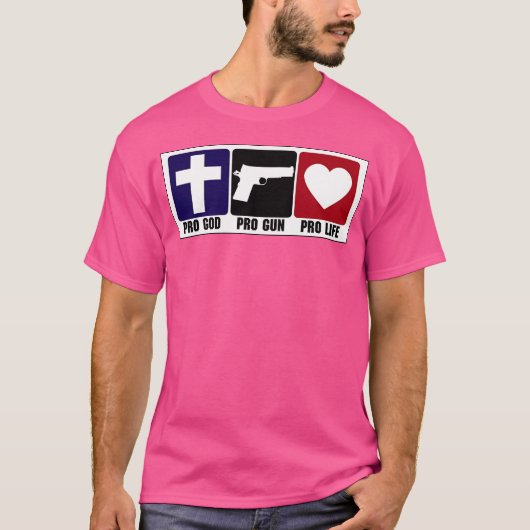 Pro Gun Pro God Pro Life T-shirt (Voorkant)