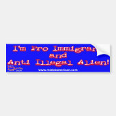 Pro-immigrant/anti-illegale vreemdeling B... - Gep Bumpersticker (Voorkant)
