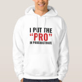 Pro in procrastinate hoodie (Voorkant)