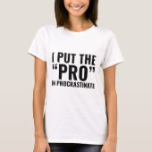 Pro in procrastinate t-shirt (Voorkant)
