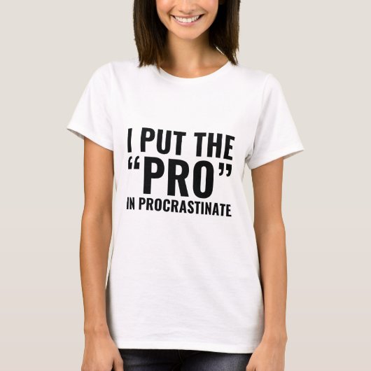 Pro in procrastinate t-shirt (Voorkant)