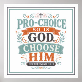 Pro-Keuze. Dat is ook God. Kies Hem Spirituele Quo Poster