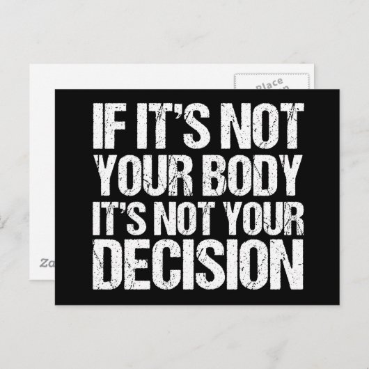Pro-keuze Niet uw lichaam Niet uw beslissing Briefkaart (Voorkant / Achterkant)