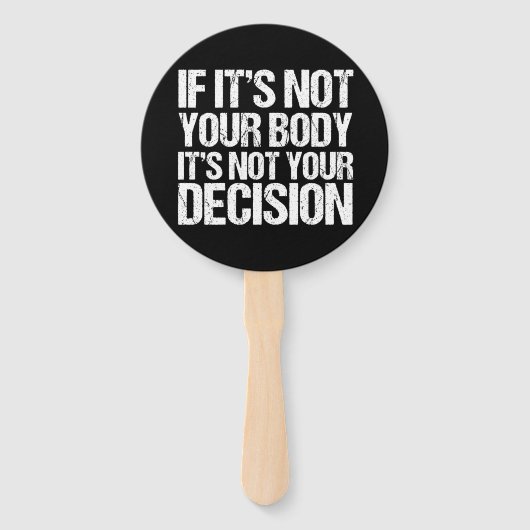 Pro-keuze Niet uw lichaam Niet uw beslissing Handwaaier (Achterkant)