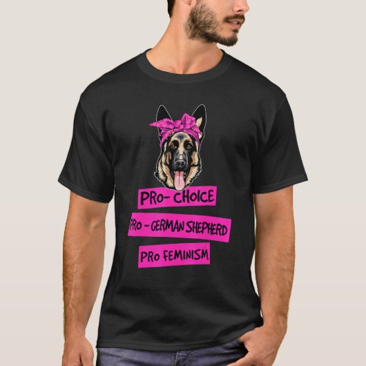 Pro Keuze Pro Feminisme Pro Duitse Herdershond Mo T-shirt (Voorkant)