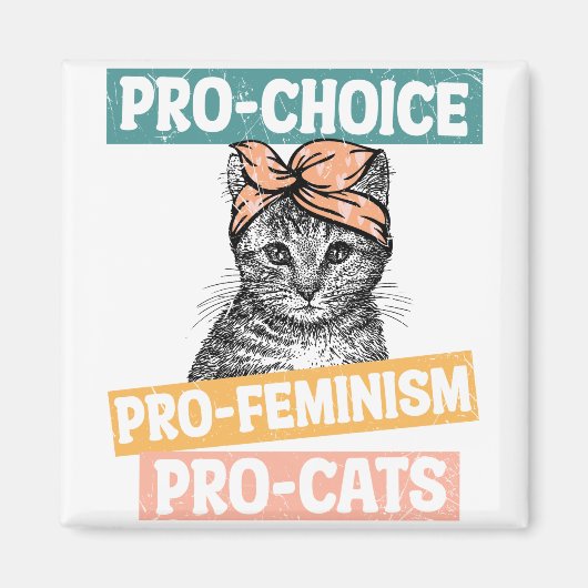 Pro-keuze, pro-feminisme, pro-katten magneet (Voorkant)