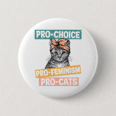 Pro-keuze, pro-feminisme, pro-katten ronde button 5,7 cm (Voorkant)