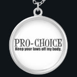 Pro-keuze Zilver Vergulden Ketting<br><div class="desc">Hou je wetten van mijn lichaam. Ik ben een voorkeuze en steun vrouwenrechten.</div>