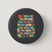 Pro Kindness Peace Equality Love Inclusion Diversi Ronde Button 5,7 Cm (Voorkant)