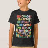 Pro Kindness Peace Equality Love Inclusion Diversi T-shirt (Voorkant)