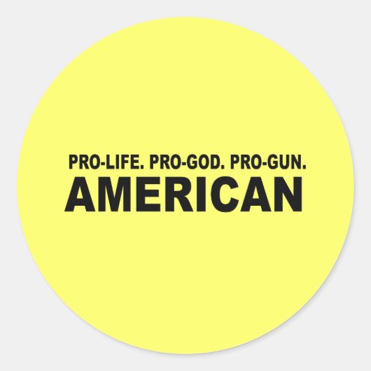 Pro-leven. Pro-God. Pro-Pistool Amerikaans Ronde Sticker (Voorkant)