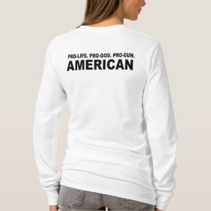 Pro-leven. Pro-God. Pro-Pistool Amerikaans T-shirt