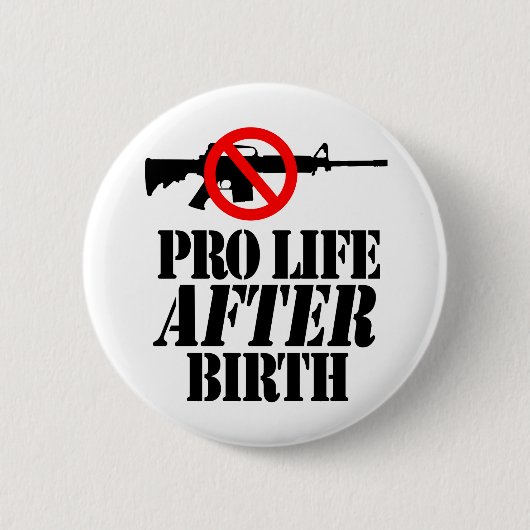 Pro Life After Birth Ronde Button 5,7 Cm (Voorkant)