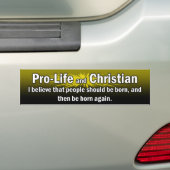 "Pro-Life and Christelijk" Bumpersticker (geel) (Op auto)