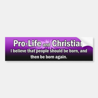 "Pro-Life and Christelijk" Bumpersticker (Paars)