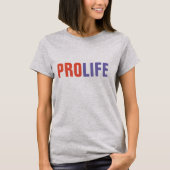 PRO-LIFE, anti-abortusT-shirten T-shirt (Voorkant)
