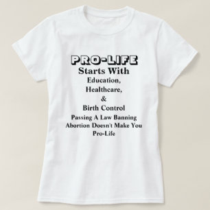 PRO-LIFE begint met onderwijs, gezondheidszorg en. T-shirt