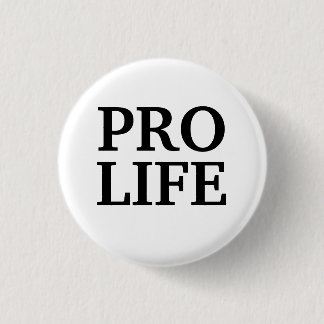 Pro Life-Button Ronde Button 3,2 Cm