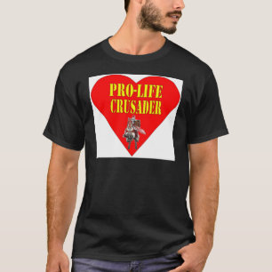 PRO LIFE CRUSADER T-SHIRT