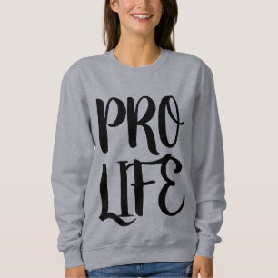 PRO LIFE DAMES T-SHIRTS SWEATSHIRTS