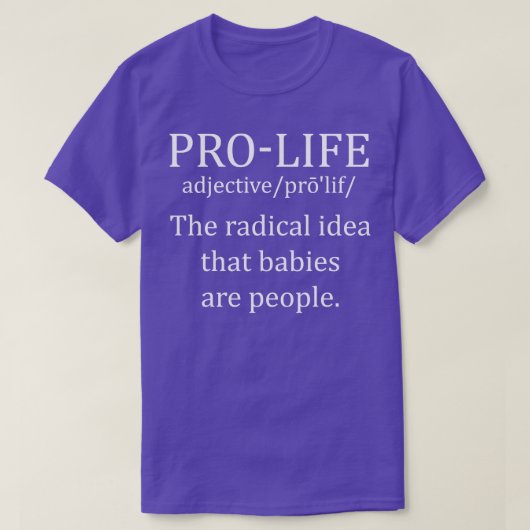Pro Life Definitie 3 T-shirt (Design voorkant)