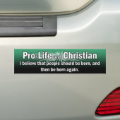 "Pro-Life en christen" bumpersticker (Op auto)