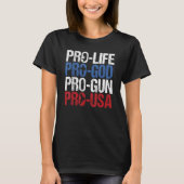 Pro Life God Pistool USA Conservative Republican P T-shirt (Voorkant)