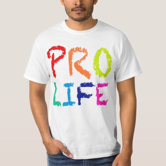 "PRO LIFE" (IN RAINBOW CRAYONS) T-SHIRT (Voorkant)