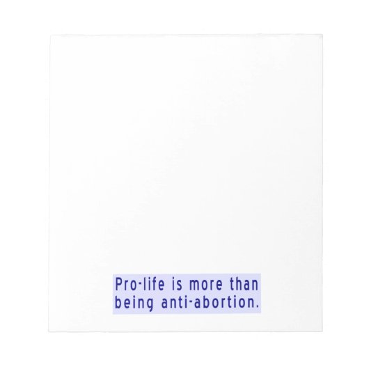 Pro-life is meer dan anti-abortus notitieblok (Voorkant)