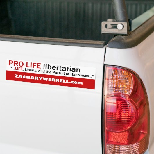 Pro-Life Libertarian Bumpersticker (Op Truck)