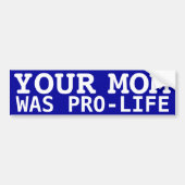 Pro-Life mama Bumpersticker (Voorkant)