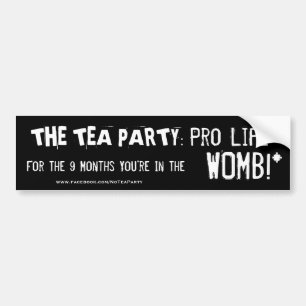 Pro Life, of Pro-Birth? Bumpersticker