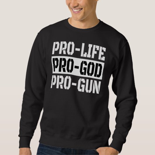 Pro Life Pro God Pro Pistool Trui (Voorkant)