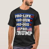 Pro Life Pro Pistool Pro God Pro Trump T-shirt (Voorkant)