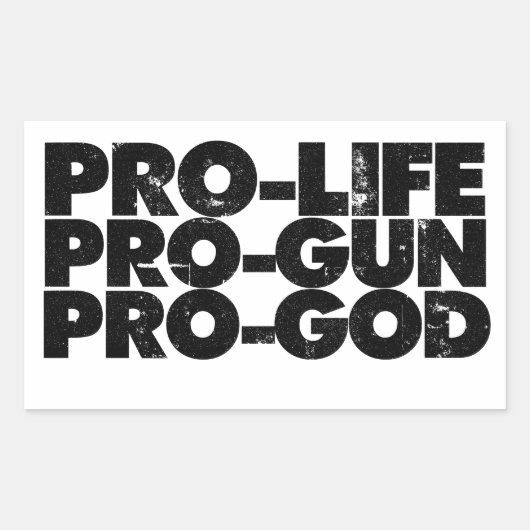 Pro-life Pro-pistool Pro-god Rechthoekige Sticker (Voorkant)