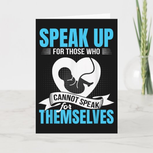 Pro-life Speak Up For Those Who Cannot Speak For T Kaart (Voorkant)