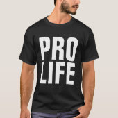 PRO Life T-SHIRTS-T - SHIRTS (Voorkant)