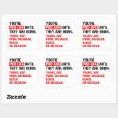 Pro-Life totdat ze geboren zijn Vierkante Sticker (Vel)