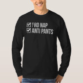Pro Nap Anti Pants Humor Haar Naps Trots T-shirt (Voorkant)