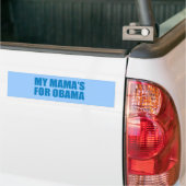 Pro-Obama - MIJN MAMA IS VOOR OBAMA Bumpersticker (Op Truck)