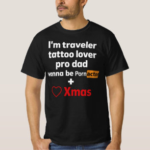 Pro Papa Reiziger Tatoeage Liefhebber acteur  Grap T-shirt