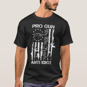 Pro Pistool Anti-Idiot 2e wijziging Pro Pistool Ri T-shirt