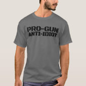 Pro Pistool Anti-Idiot Mannen Pro Pistool Anti-Idi T-shirt (Voorkant)