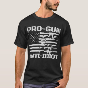 Pro Pistool Anti-Idiot USA Flag Pro Pistool Anti-I T-shirt