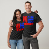Pro Pistool Life God, ik heb gelijk T-shirt (Unisex)