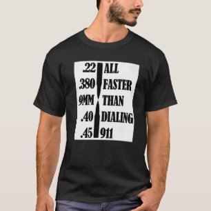 Pro Pistool rechten sneller dan bellen 911 Pistool T-shirt